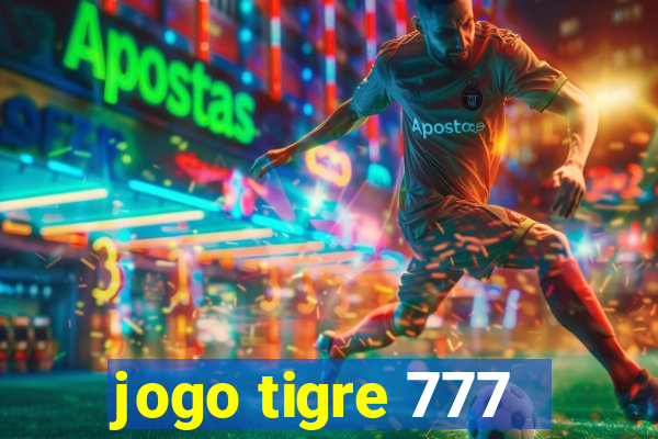 jogo tigre 777 - Cemstoretec